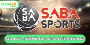 saba sports the gioi keo cuoc the thao ao hap dan hang dau